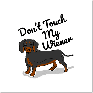 Don't Touch My Wiener Posters and Art